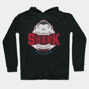 beware shark jaws Hoodie